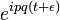         
       e^{i p q(t+\epsilon)} \,
