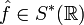 \hat{f}\in S^*(\R)