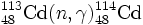{}^{113}_{48}\textrm{Cd}(n, \gamma) {}^{114}_{48}\textrm{Cd}
