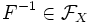 F^{-1}\in \mathcal{F}_X