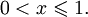 0 < x \leqslant 1.