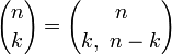 {n\choose k} = {n\choose k,\ n-k}