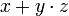 x+y\cdot z