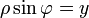 \rho\sin\varphi=y