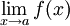 \lim\limits_{x\to a} f(x)