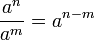 {a^n\over {a^m}} = a^{n-m}