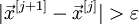 |\vec{x}^{[j+1]}-\vec{x}^{[j]}|&amp;gt;\varepsilon\!