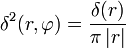 \delta^{2}(r,\varphi)=\frac{\delta(r)}{\pi\left|r\right|}