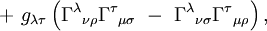 \ + \ g_{ \lambda \tau } \left( \Gamma^\lambda {}_{ \nu  \rho } \Gamma^\tau {}_{ \mu \sigma } \ -  \ \Gamma^\lambda {}_{ \nu \sigma } \Gamma^\tau {}_{ \mu \rho } \right),