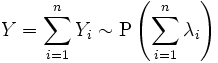 Y = \sum\limits_{i=1}^n Y_i \sim \mathrm{P}\left(\sum\limits_{i=1}^n \lambda_i\right)