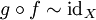 g\circ f\sim \mathrm{id}_X
