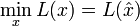 \min_x L(x)=L(\hat{x})