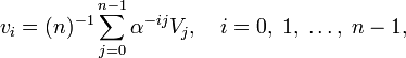 v_i=(n)^{-1}\sum_{j=0}^{n-1}\alpha^{-ij}V_j,\quad i=0,\;1,\;\ldots,\;n-1,
