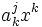 a^j_kx^k