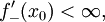 f'_-(x_0) &amp;lt; \infty,