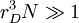 r_D^3 N \gg 1 \,