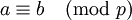 a\equiv b \pmod p