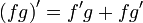 \left(fg\right)'=f'g+fg'