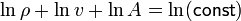 \ln \rho + \ln v + \ln A = \ln(\mathsf{const})