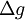 \! \Delta g