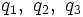 q_1,\ q_2,\ q_3