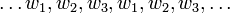 \dots w_1, w_2, w_3, w_1, w_2, w_3,\dots