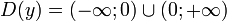 D(y)=(-\infty;0)\cup (0;+\infty)