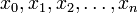 x_0, x_1, x_2,\dots,x_{n}