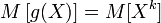 M\left[g(X)\right]=M[X^k]