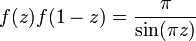 f(z)f(1-z)={\pi \over \sin(\pi z)}\,\!\,\,\,