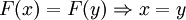 F(x)=F(y) \Rightarrow x=y