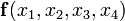 \mathbf{f}({x_1},{x_2},{x_3},{x_4})