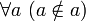 ~ \forall a \ (a \notin a)