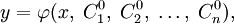 y=\varphi(x,\;C_{1}^{0},\;C_{2}^{0},\;\ldots,\;C_{n}^{0}),