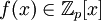 f(x)\in\mathbb{Z}_p[x]