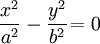 \frac{x^2}{a^2}-\frac{y^2}{b^2}\!=0