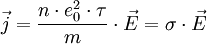 \vec j=\frac{n \cdot e_0^{2}\cdot\tau}{m} \cdot\vec E=\sigma\cdot\vec E