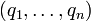 (q_1,\dots,q_n)