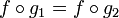f\circ g_1 = f\circ g_2