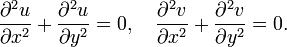 \frac{\partial^2 u}{\partial x^2} + \frac{\partial^2 u}{\partial y^2} = 0, \quad \frac{\partial^2 v}{\partial x^2} + \frac{\partial^2 v}{\partial y^2} = 0. \,