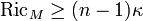 \operatorname{Ric}_M\ge (n-1)\kappa