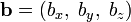 \mathbf b = (b_x,\; b_y,\; b_z) 