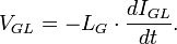 V_{GL} = -L_G\cdot \frac{d I_{GL}}{d t}. \
