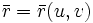 \bar{r}=\bar{r}(u, v)