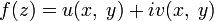 f(z)=u(x,\;y)+iv(x,\;y)