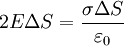 
~2E\Delta S = \frac{\sigma\Delta S}{\varepsilon_0}
