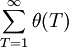 \sum_{T=1}^{\infty}\theta(T)