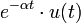 e^{-\alpha t} \cdot u(t) \