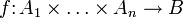 f\colon A_1\times\dots\times A_n \to B