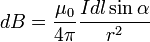 dB = {\mu_0 \over 4\pi}\frac{I dl\sin\alpha}{r^2}